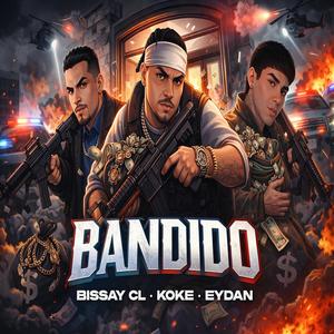 BANDIDO (feat. Koke, Eydan Mc & La Nueva Generacion)