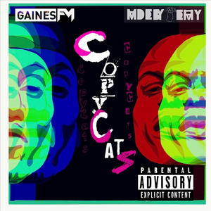 Copycats (feat. GainesFM)