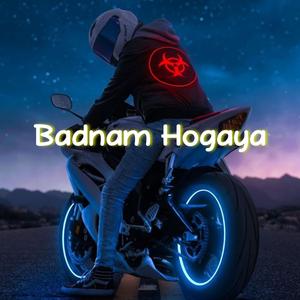Badnam Hogaya