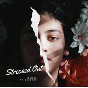 Stressed Out (feat. 2xBando)