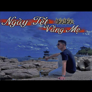 Ngày Tết Vắng Mẹ