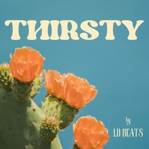 THIRSTY (feat. GODDESS)