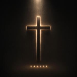 PRAISE