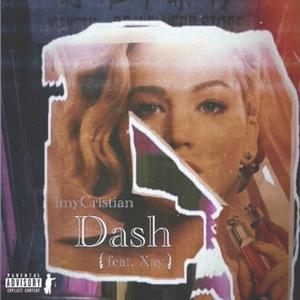 Dash (feat. imyCristian & 828Xay)