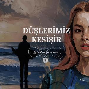 Düşlerimiz Kesişir