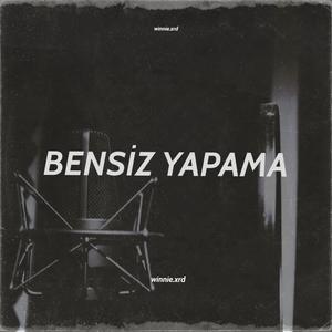 Bensiz Yapama
