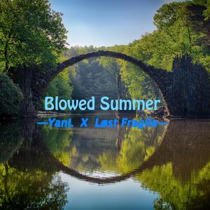 Blowed Summer