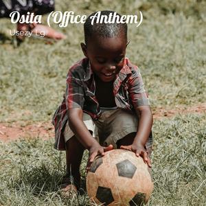 Osita (Office Anthem)
