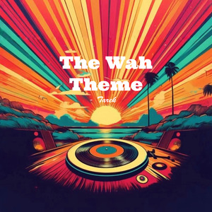 The Wah Theme
