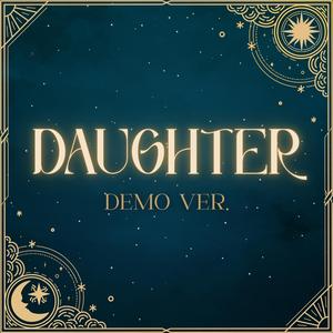 Daughter (Demo Ver.)