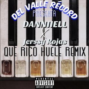 QUE RICO HUELE (Jerssy Rojas Remix)