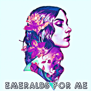 Emeralds For Me