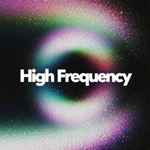 High Frequency