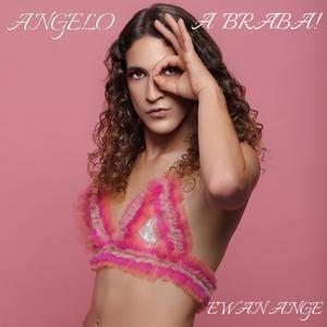 ANGELO, A BRABA!
