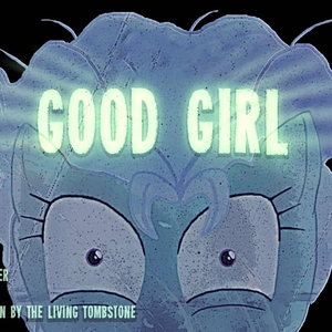 DashaTombstone-GoodGirlFinal.mp3