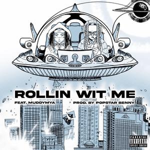 Rollin Wit Me (feat. Muddy)