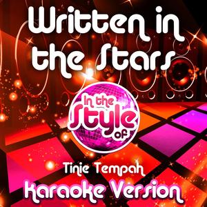 Written in the Stars (In the Style of Tinie Tempah) [Karaoke Version]