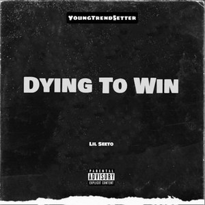 Dying To Win