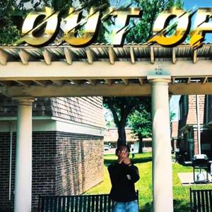 Out Of Her (feat. MG Kelbo)