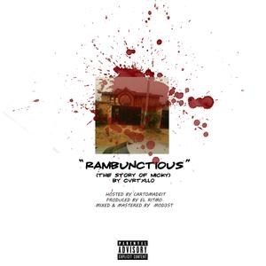 RAMBUNCTIOUS (THE STORY OF MICKY)