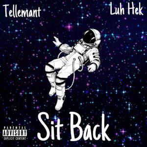 Sit Back (feat. Luh Hek)