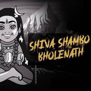 Shiva Shambo Bholenath