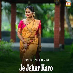 Je Jekar Karo