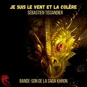 Je suis le vent et la colere (Bande son originale du livre)