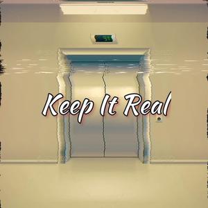 Keep It Real (feat. Damien Dose, SpazOutD & Stok$grovE)