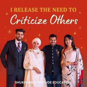 I Release the Need to Criticize Others