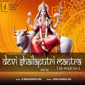 Devi Shailaputri Mantra (feat. Deva Nanda)
