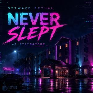 Never Slept at Staybridge