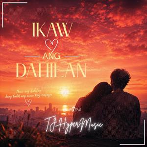 Ikaw Ang Dahilan