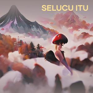 Selucu Itu