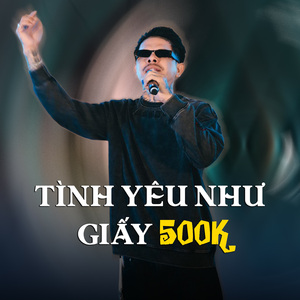 Tình Yêu Như Giấy 500k