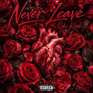 Never Leave