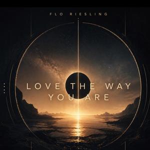 Love the way you are