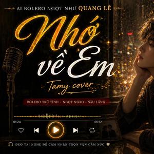 NHỚ VỀ EM (BOLERO) -TAMY
