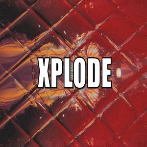 Xplode