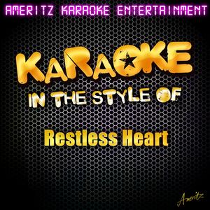 I've Never Been So Sure (In the Style of Restless Heart) [Karaoke Version]