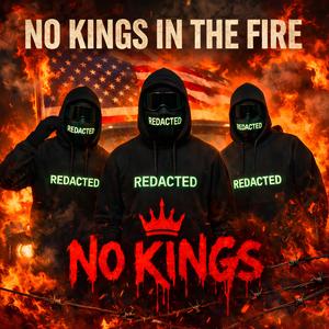 No kings in the fire