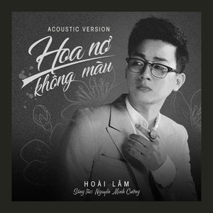 Hoa Nở Không Màu (Acoustic Version)