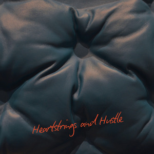 Heartstrings and Hustle