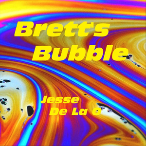 Brett's Bubble