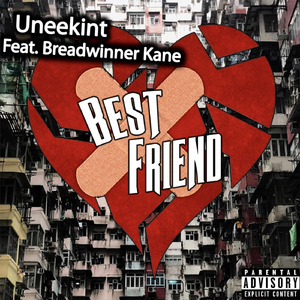 Best Friend (feat. Breadwinner Kane)