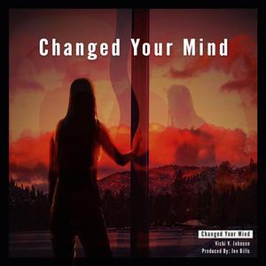 Changed Your Mind (feat. Joe Bills)