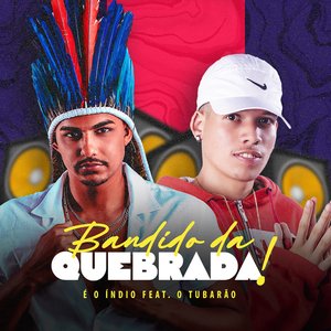 Bandido da Quebrada! (feat. O Tubarão)
