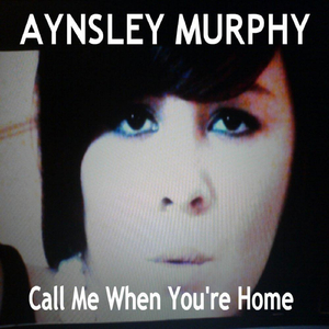Call Me When You're Home