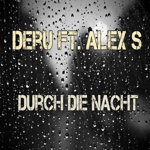 DURCH DIE NACHT (feat. DERU)