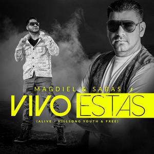 Vivo Estas (Alive)
